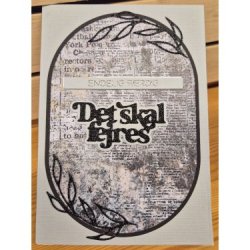 Dies/skre stencils, "Det skal fejres"&amp; "tillykke" tekster, Made With Love 63461