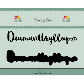 Die/skre stencil,  ''Diamantbryllup'' m/baggrund ca. 127x25mm, 2 dies
